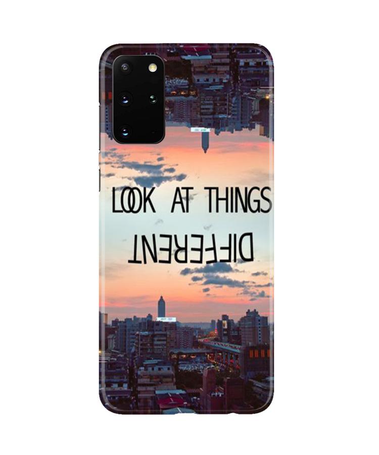 Look at things different Mobile Back Case for Galaxy S20 Plus (Design - 99) Look at things different Case for Galaxy S20 Plus