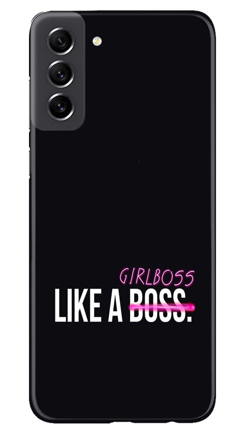 Like a Girl Boss Mobile Back Case for Samsung Galaxy S21 FE 5G (Design - 234) Like a Girl Boss Case for Samsung Galaxy S21 FE 5G (Design No. 234)
