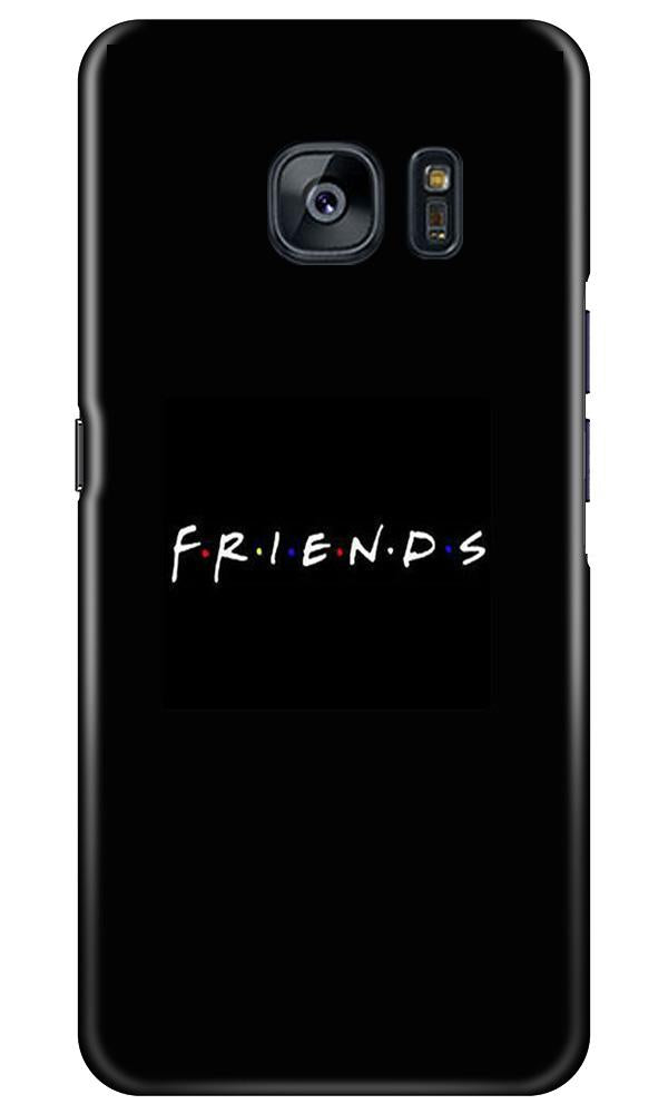 Friends Mobile Back Case for Samsung Galaxy S7 Edge (Design - 143) Friends Case for Samsung Galaxy S7 Edge (Design - 143)