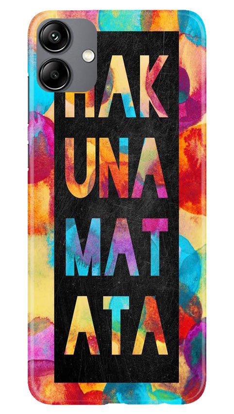 Hakuna Matata Mobile Back Case for Samsung Galaxy M04 (Design - 285) Hakuna Matata Mobile Back Case for Samsung Galaxy M04 (Design - 285)