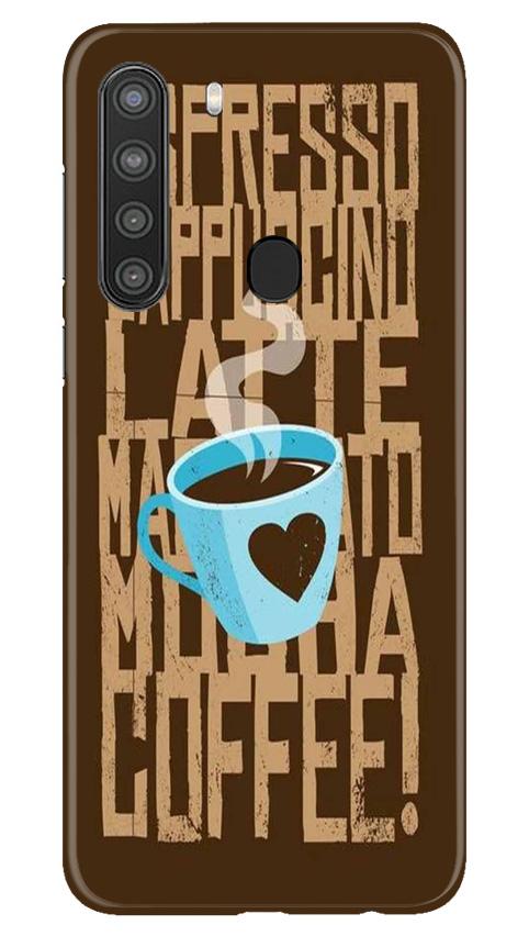Love Coffee Mobile Back Case for Samsung Galaxy A21 (Design - 351) Love Coffee Mobile Back Case for Samsung Galaxy A21 (Design - 351)