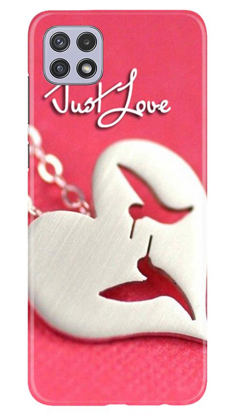 Just love Mobile Back Case for Samsung Galaxy A22 (Design - 88) Just love Case for Samsung Galaxy A22