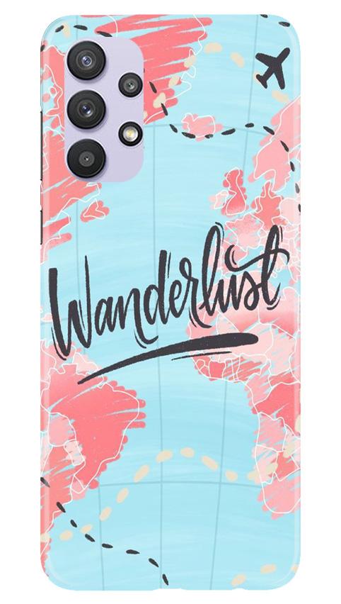 Wonderlust Travel Mobile Back Case for Samsung Galaxy A32 (Design - 223) Wonderlust Travel Case for Samsung Galaxy A32 (Design No. 223)