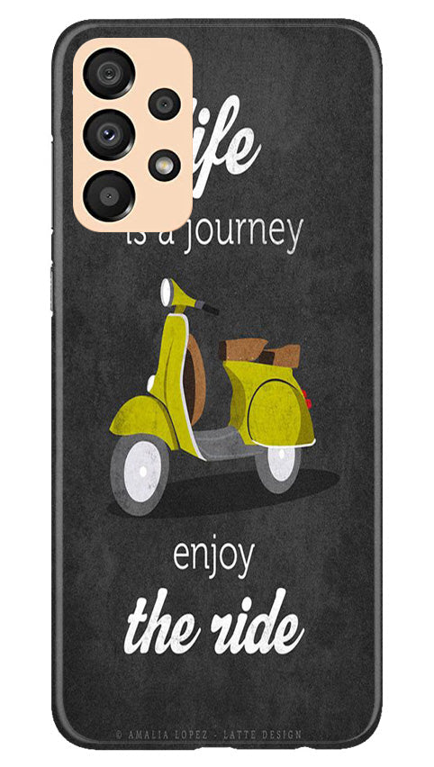 Life is a Journey Mobile Back Case for Samsung Galaxy A33 5G (Design - 230) Life is a Journey Case for Samsung Galaxy A33 5G (Design No. 230)