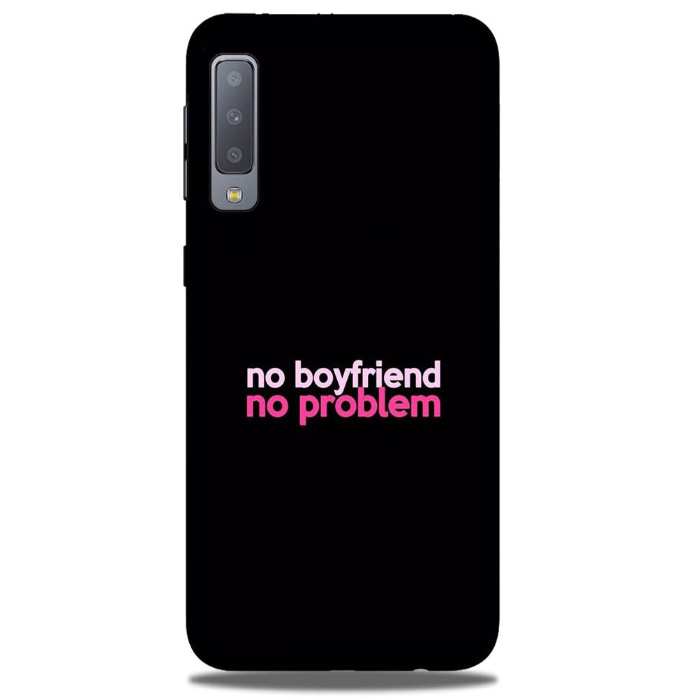 No Boyfriend No problem Mobile Back Case for Galaxy A50 (Design - 138) No Boyfriend No problem Case for Galaxy A50 (Design - 138)