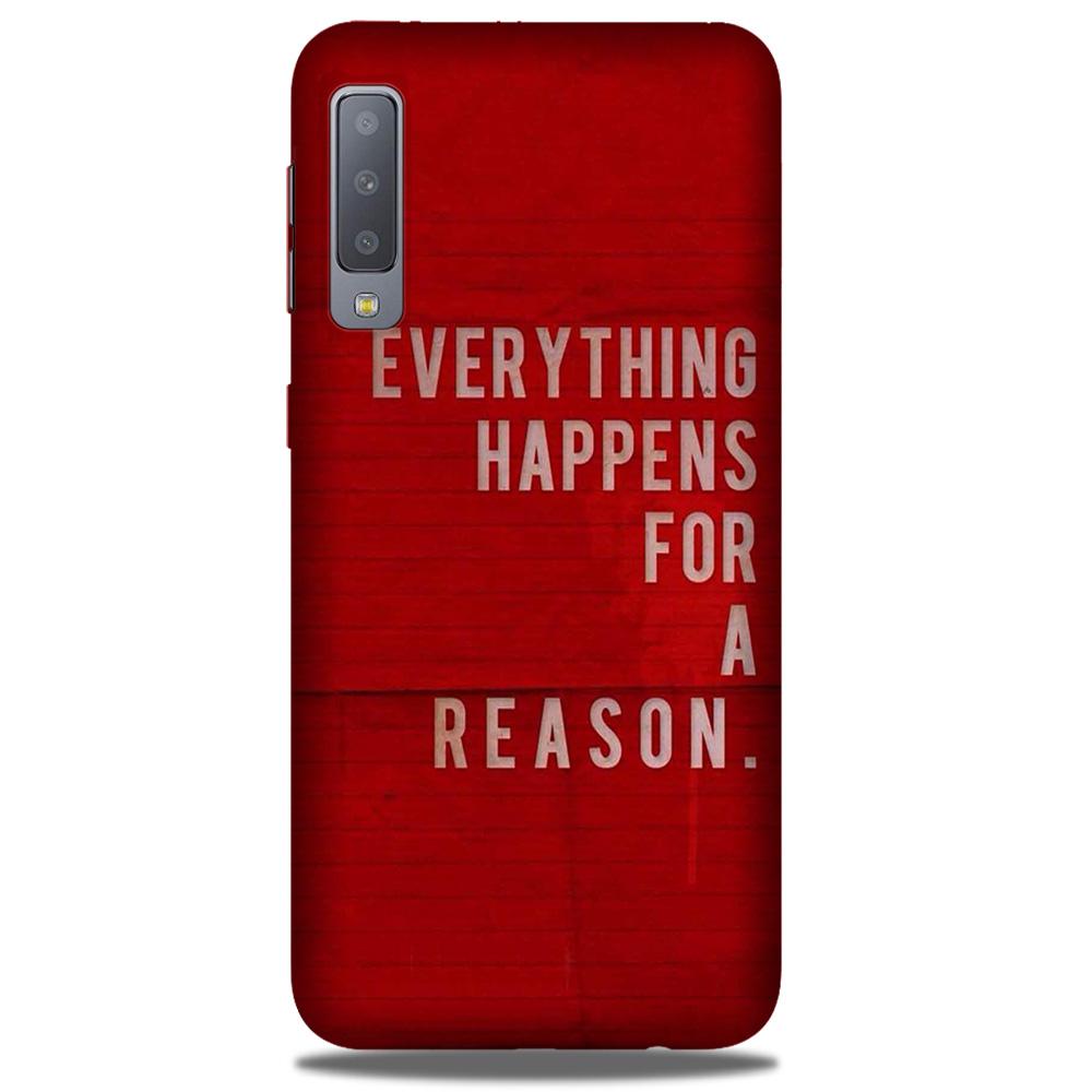 Everything Happens Reason Mobile Back Case for Galaxy A50 (Design - 378) Everything Happens Reason Mobile Back Case for Galaxy A50 (Design - 378)