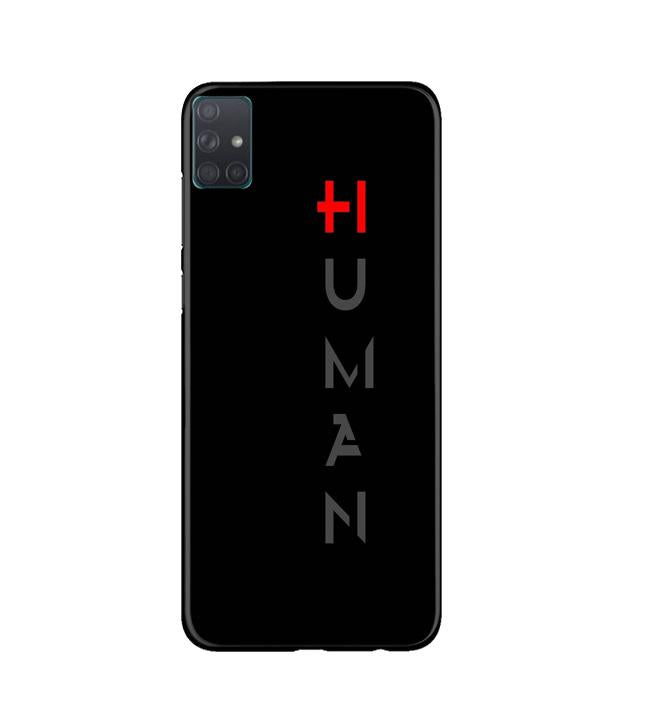 Human Mobile Back Case for Samsung Galaxy A51 (Design - 141) Human Case for Samsung Galaxy A51 (Design - 141)