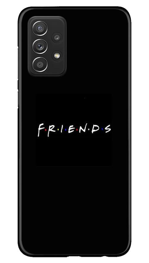 Friends Mobile Back Case for Samsung Galaxy A52s 5G (Design - 143) Friends Case for Samsung Galaxy A52s 5G (Design - 143)