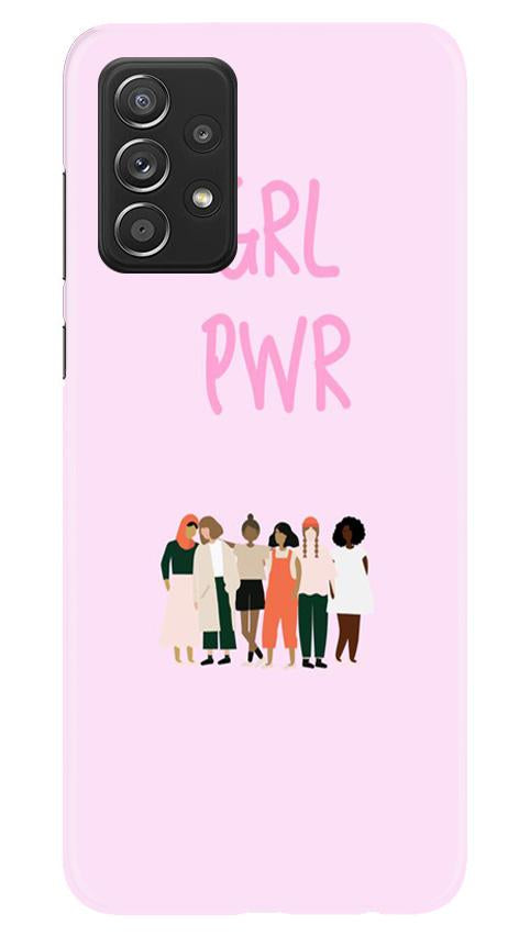 Girl Power Mobile Back Case for Samsung Galaxy A52s 5G (Design - 267) Girl Power Case for Samsung Galaxy A52s 5G (Design No. 267)