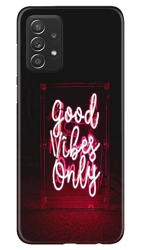Good Vibes Only Mobile Back Case for Samsung Galaxy A73 5G (Design - 314) Good Vibes Only Mobile Back Case for Samsung Galaxy A73 5G (Design - 314)