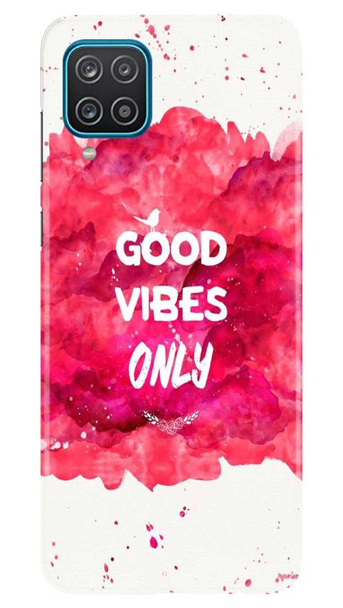 Good Vibes Only Mobile Back Case for Samsung Galaxy F12 (Design - 393) Good Vibes Only Mobile Back Case for Samsung Galaxy F12 (Design - 393)