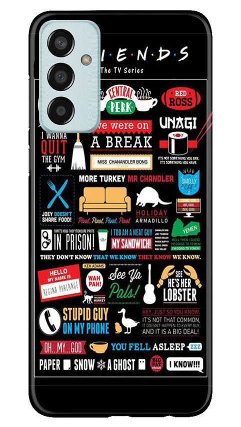 Friends Mobile Back Case for Samsung Galaxy F13 (Design - 145) Friends Case for Samsung Galaxy F13 (Design - 145)