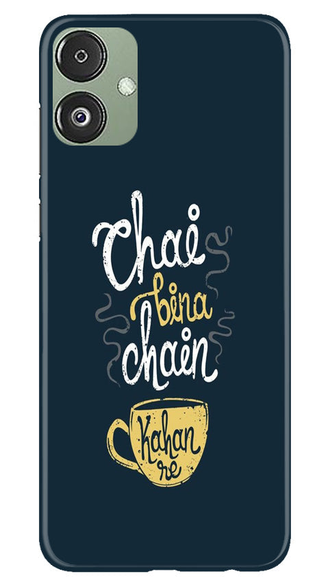 Chai Bina Chain Kahan Mobile Back Case for Samsung Galaxy F14 5G (Design - 144) Chai Bina Chain Kahan Case for Samsung Galaxy F14 5G (Design - 144)