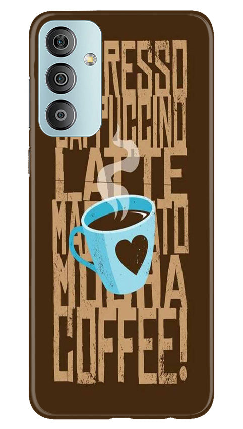 Love Coffee Mobile Back Case for Samsung Galaxy F23 5G (Design - 311) Love Coffee Mobile Back Case for Samsung Galaxy F23 5G (Design - 311)
