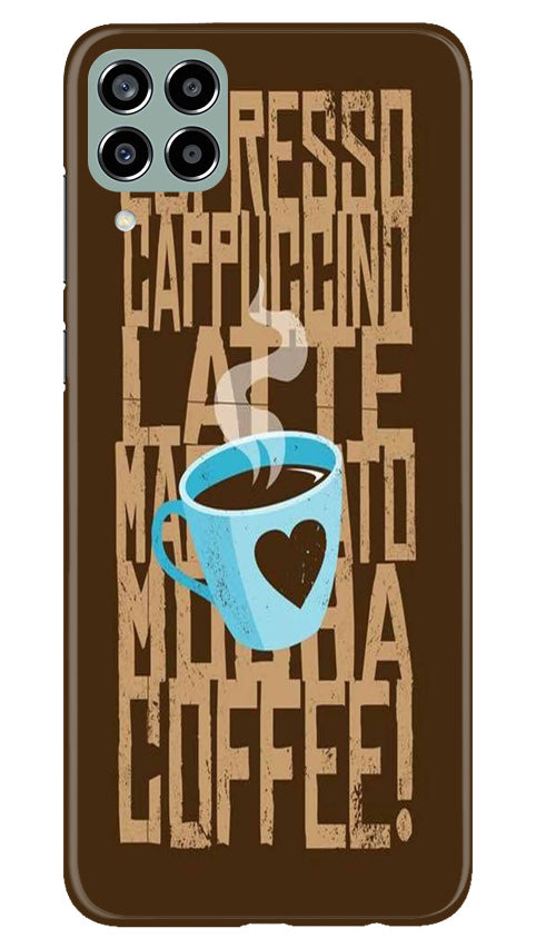 Love Coffee Mobile Back Case for Samsung Galaxy M33 5G (Design - 311) Love Coffee Mobile Back Case for Samsung Galaxy M33 5G (Design - 311)