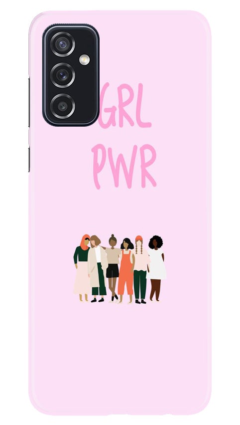 Girl Power Mobile Back Case for Samsung Galaxy M52 5G (Design - 267) Girl Power Case for Samsung Galaxy M52 5G (Design No. 267)
