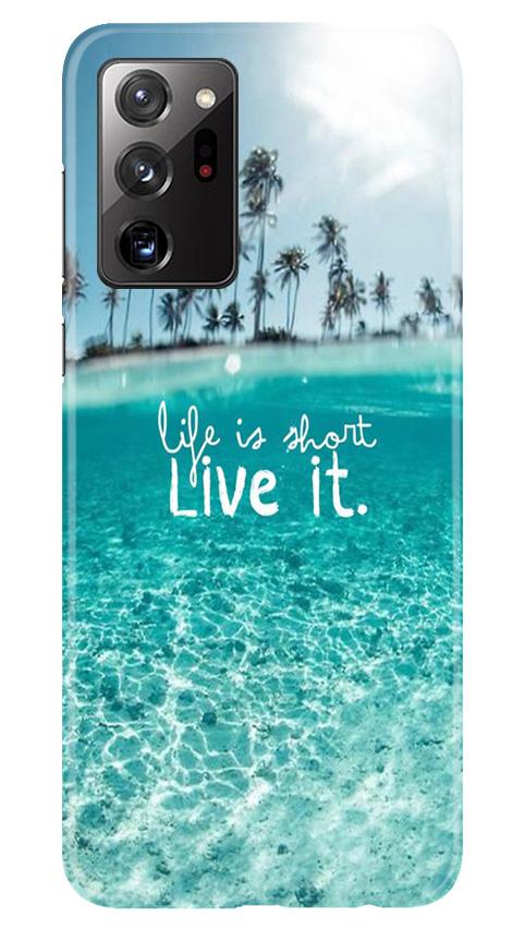 Life is short live it Mobile Back Case for Samsung Galaxy Note 20 Ultra (Design - 45) Life is short live it Case for Samsung Galaxy Note 20 Ultra