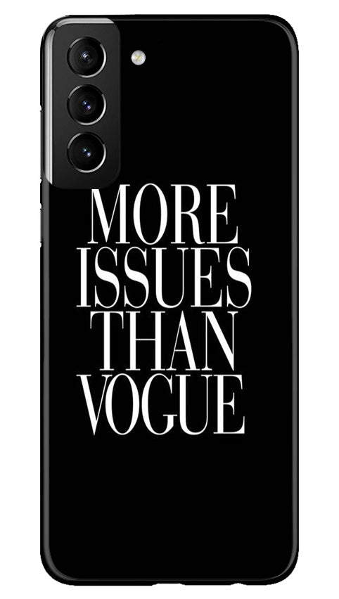 More Issues than Vague Mobile Back Case for Samsung Galaxy S22 Plus (Design - 74) More Issues than Vague Case for Samsung Galaxy S22 Plus