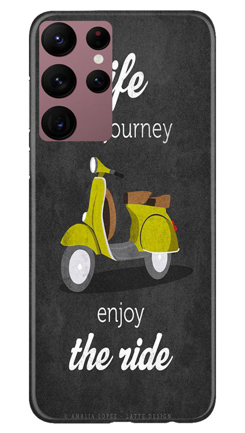 Life is a Journey Mobile Back Case for Samsung Galaxy S22 Ultra (Design - 230) Life is a Journey Case for Samsung Galaxy S22 Ultra (Design No. 230)