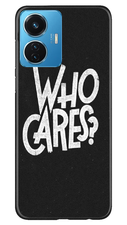 Who Cares Mobile Back Case for Vivo T1 44W (Design - 94) Who Cares Case for Vivo T1 44W