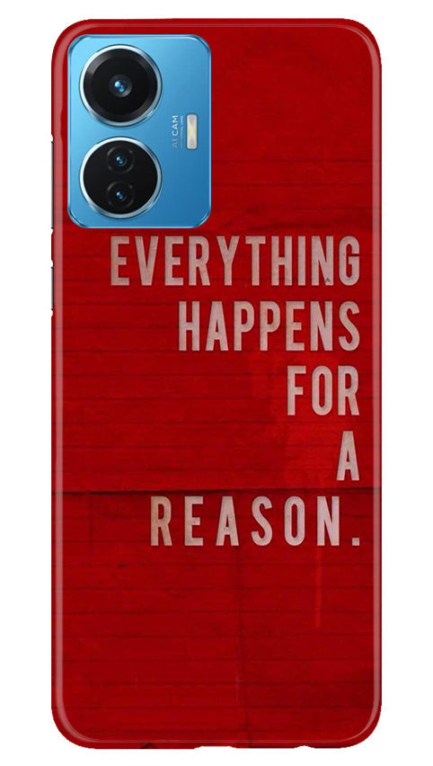 Everything Happens Reason Mobile Back Case for Vivo T1 44W (Design - 337) Everything Happens Reason Mobile Back Case for Vivo T1 44W (Design - 337)