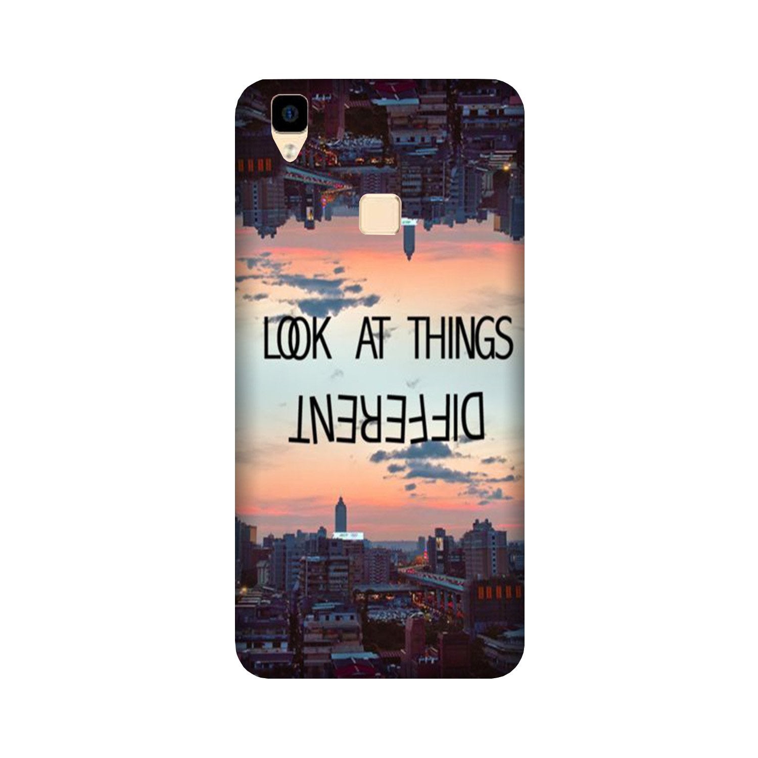 Look at things different Case for Vivo V3 Look at things different Case for Vivo V3