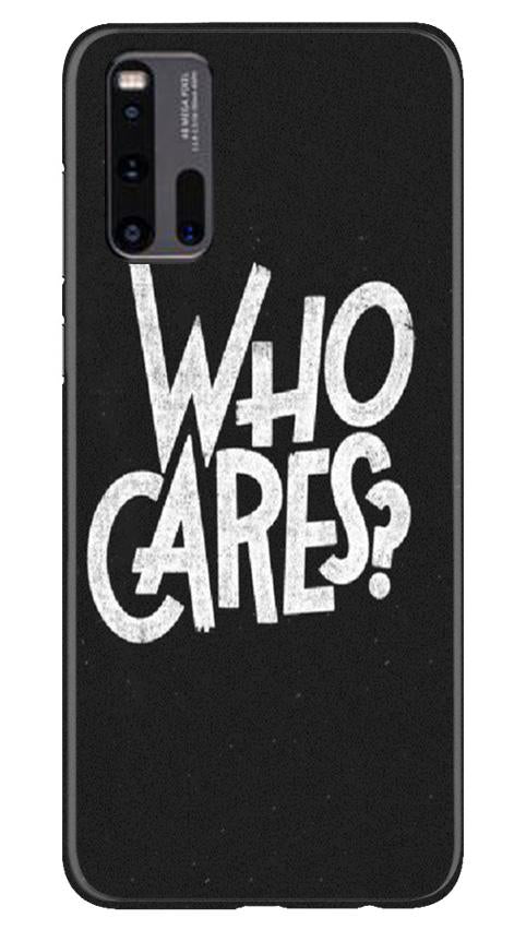 Who Cares Mobile Back Case for Vivo iQ00 3 (Design - 94) Who Cares Case for Vivo iQ00 3
