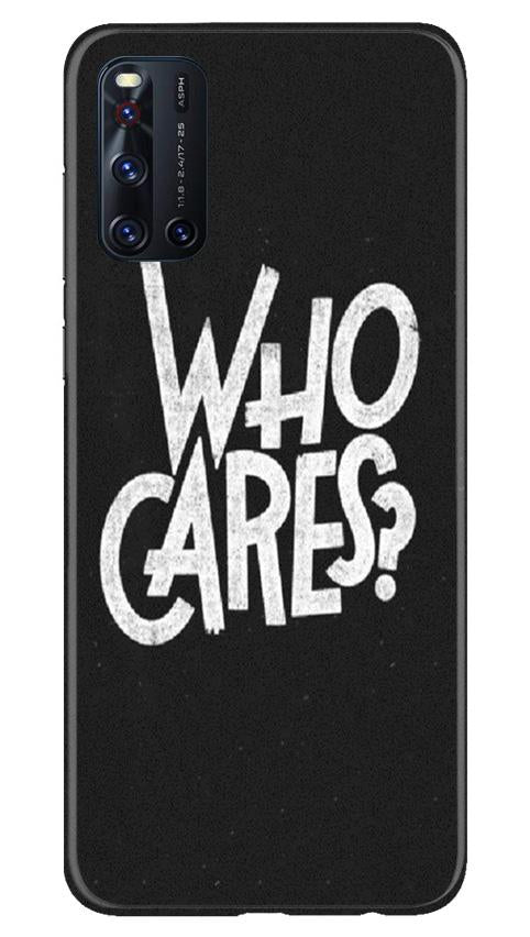 Who Cares Mobile Back Case for Vivo V19 (Design - 94) Who Cares Case for Vivo V19