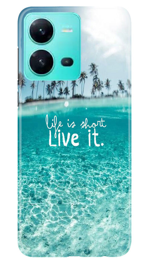Life is short live it Mobile Back Case for Vivo V25 5G (Design - 45) Life is short live it Case for Vivo V25 5G