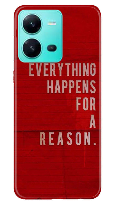 Everything Happens Reason Mobile Back Case for Vivo V25 5G (Design - 337) Everything Happens Reason Mobile Back Case for Vivo V25 5G (Design - 337)