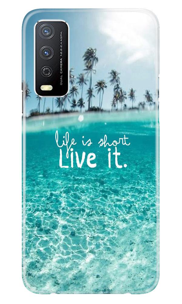 Life is short live it Mobile Back Case for Vivo Y12s (Design - 45) Life is short live it Case for Vivo Y12s