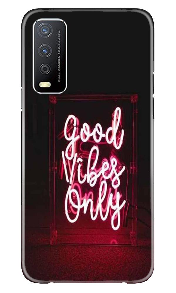 Good Vibes Only Mobile Back Case for Vivo Y12s (Design - 354) Good Vibes Only Mobile Back Case for Vivo Y12s (Design - 354)