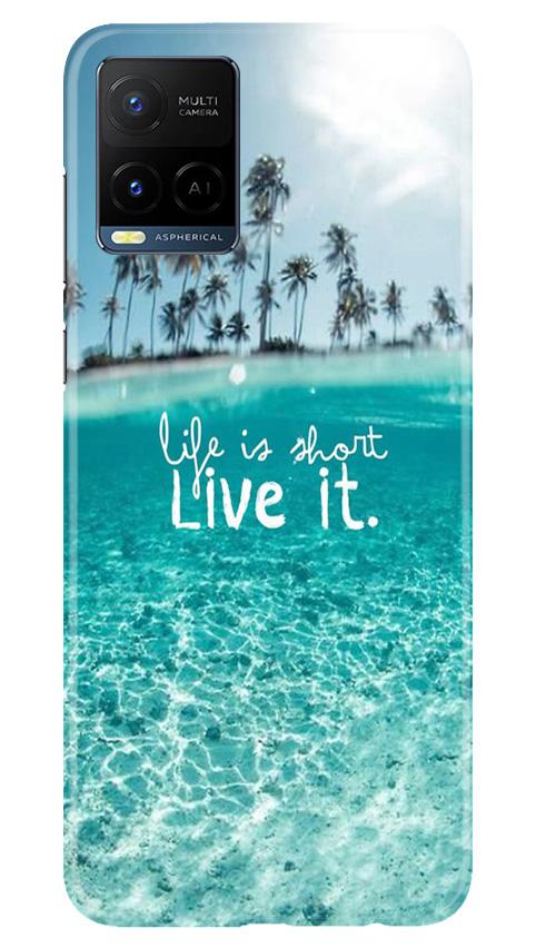Life is short live it Mobile Back Case for Vivo Y21 (Design - 45) Life is short live it Case for Vivo Y21