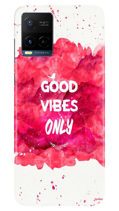 Good Vibes Only Mobile Back Case for Vivo Y21e (Design - 351) Good Vibes Only Mobile Back Case for Vivo Y21e (Design - 351)