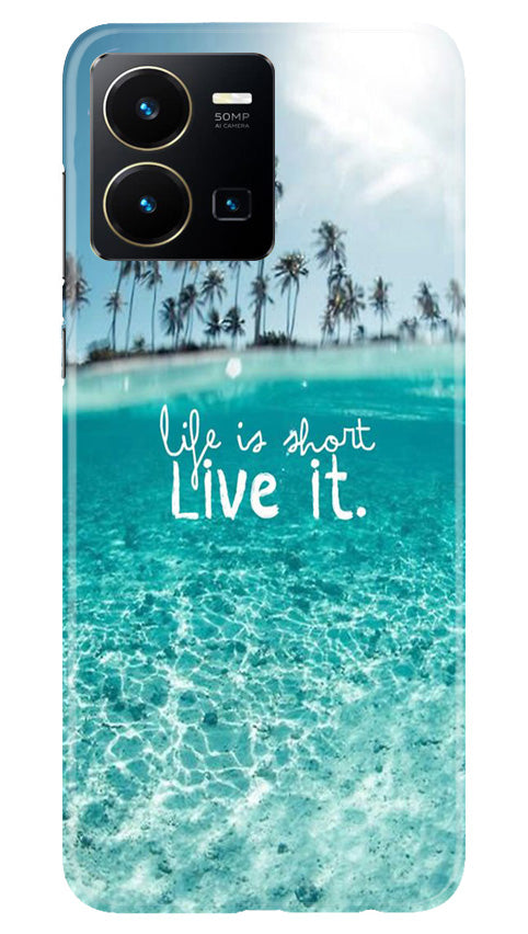 Life is short live it Mobile Back Case for Vivo Y35 (Design - 45) Life is short live it Case for Vivo Y35