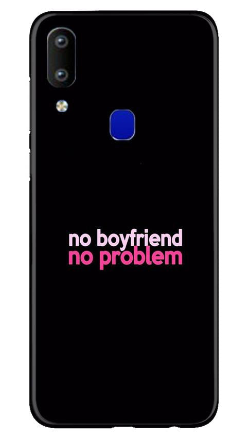No Boyfriend No problem Mobile Back Case for Vivo Y91 (Design - 138) No Boyfriend No problem Case for Vivo Y91 (Design - 138)