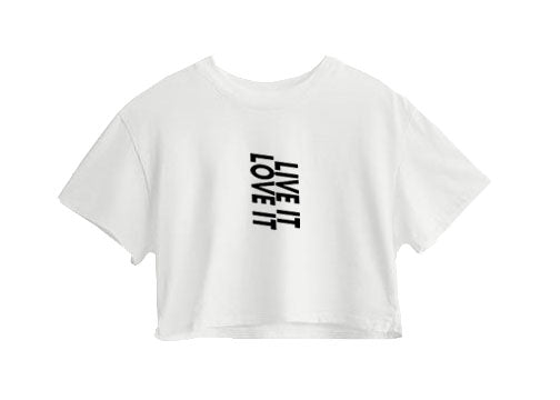 Live It Love It Crop Top Live It Love It Crop Top