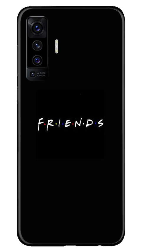 Friends Mobile Back Case for Vivo X50 (Design - 143) Friends Case for Vivo X50 (Design - 143)