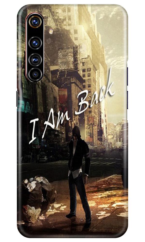 I am Back Mobile Back Case for Realme X50 Pro (Design - 296) I am Back Case for Realme X50 Pro (Design No. 296)