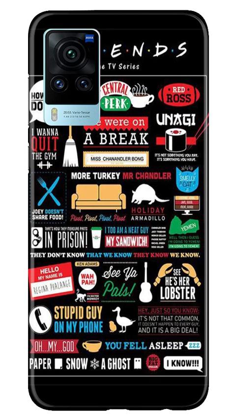 Friends Mobile Back Case for Vivo X60 Pro (Design - 145) Friends Case for Vivo X60 Pro (Design - 145)