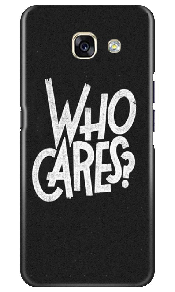 Who Cares Mobile Back Case for Samsung A5 2017 (Design - 94) Who Cares Case for Samsung A5 2017
