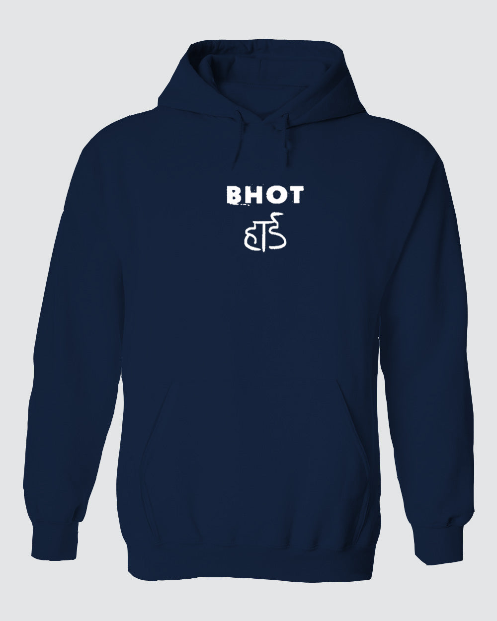 Bhut Hard Hoodie Bhut Hard Hoodie