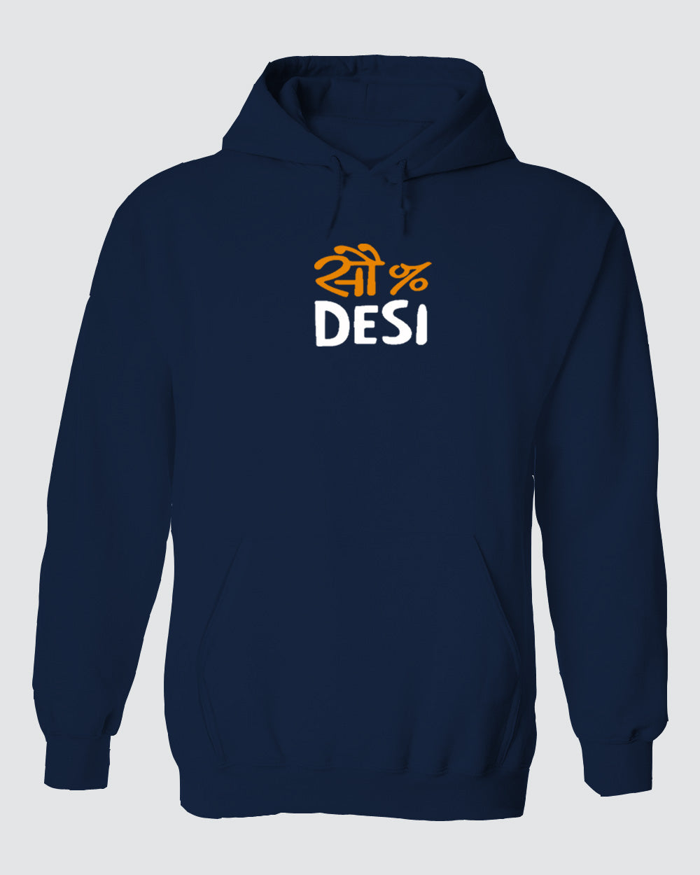 100 % Desi Hoodie 100 % Desi Hoodie