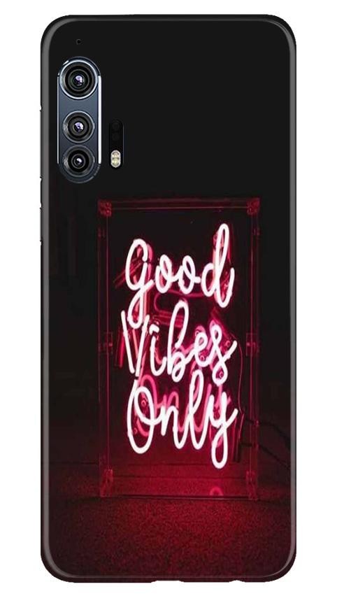 Good Vibes Only Mobile Back Case for Moto Edge Plus (Design - 354) Good Vibes Only Mobile Back Case for Moto Edge Plus (Design - 354)