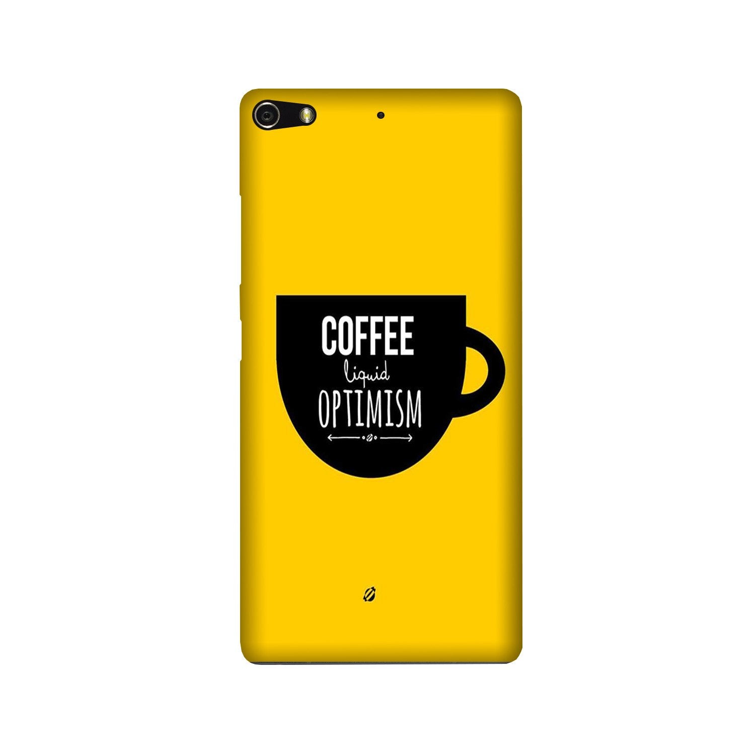 Coffee Optimism Mobile Back Case for Gionee Elifi S7 (Design - 353) Coffee Optimism Mobile Back Case for Gionee Elifi S7 (Design - 353)