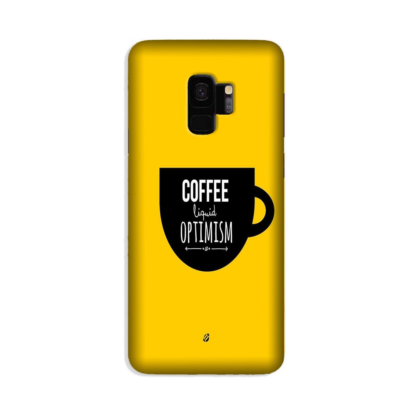Coffee Optimism Mobile Back Case for Galaxy S9 (Design - 353) Coffee Optimism Mobile Back Case for Galaxy S9 (Design - 353)