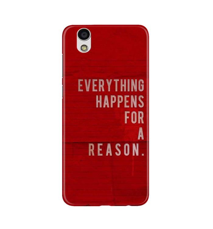 Everything Happens Reason Mobile Back Case for Gionee F103 (Design - 378) Everything Happens Reason Mobile Back Case for Gionee F103 (Design - 378)