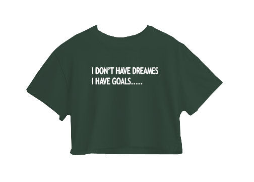 I Don't Have Dreames Crop Top I Don't Have Dreames Crop Top