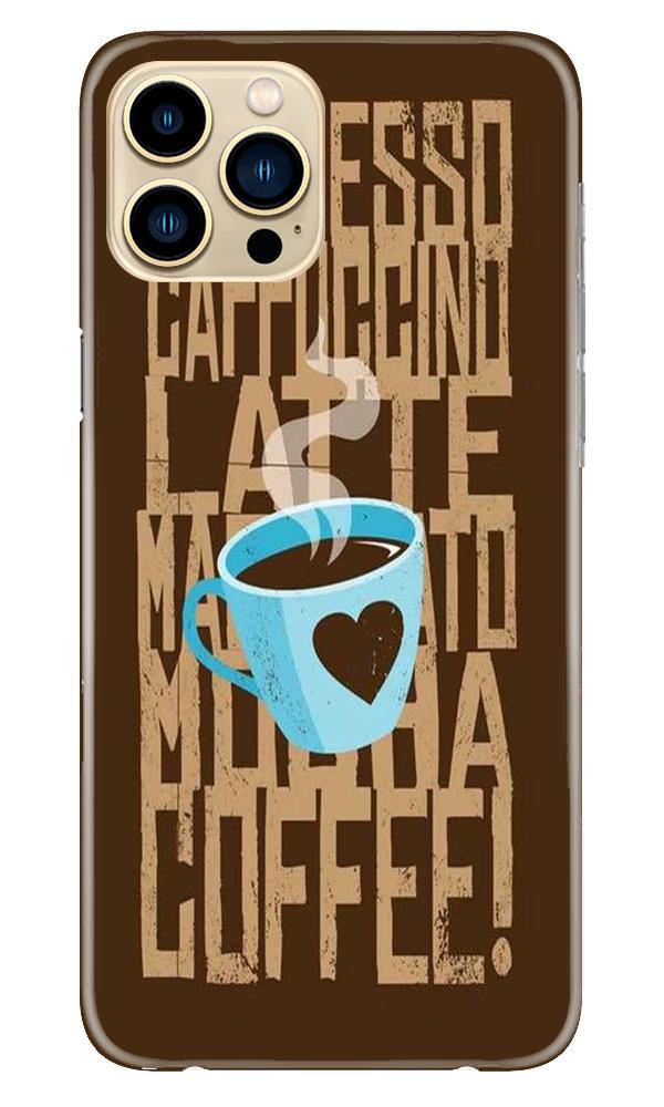 Love Coffee Mobile Back Case for iPhone 13 Pro Max (Design - 351) Love Coffee Mobile Back Case for iPhone 13 Pro Max (Design - 351)