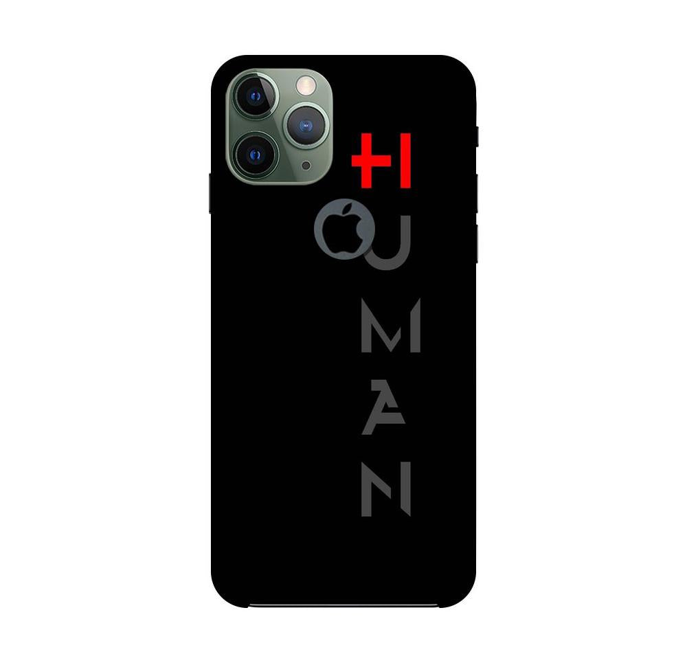 Human Mobile Back Case for iPhone 11 Pro logo cut (Design - 141) Human Case for iPhone 11 Pro logo cut (Design - 141)